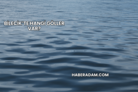 Bilecik’te Hangi Göller Var?