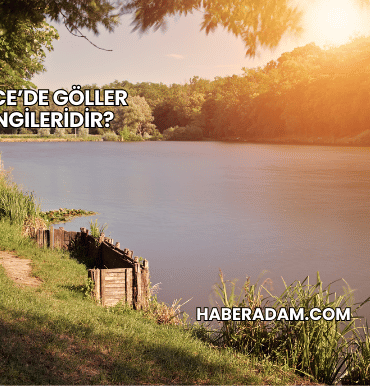 Düzce’de Göller Hangileridir?