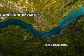 Elazığ’da Nehir Var mı?