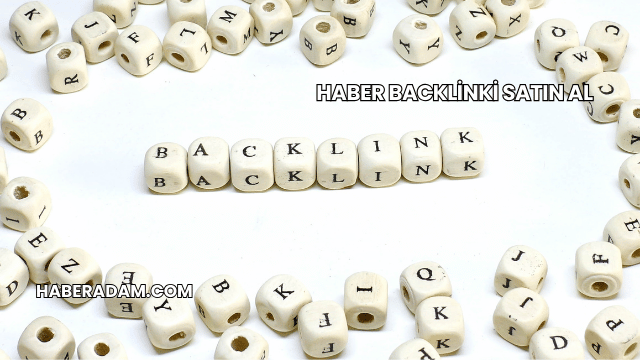 Haber Backlinki Satın Al