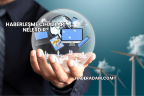 Haberleşme Cihazları Nelerdir?