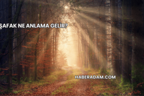 Şafak Ne Anlama Gelir?