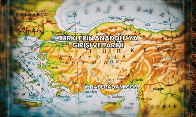 Türklerin Anadolu'ya Girişi ve Tarihi