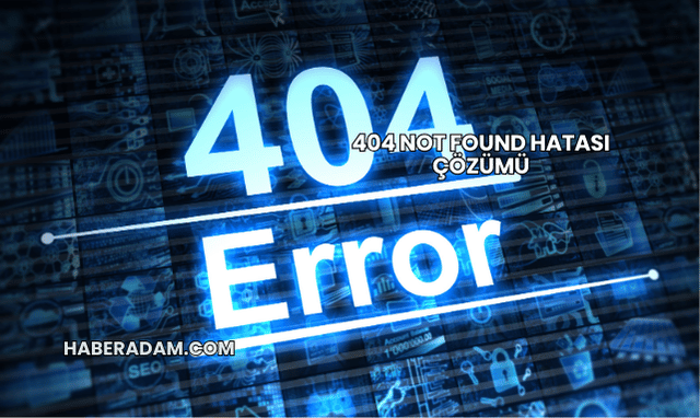 404 Not Found Hatası Çözümü