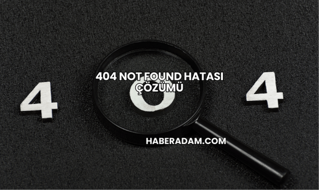 404 Not Found Hatası Çözümü