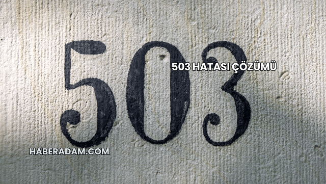 503 Hatası Çözümü