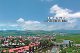 Ardahan’da Gezilecek Yerler