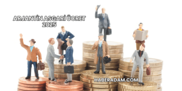 Arjantin Asgari Ücret 2025