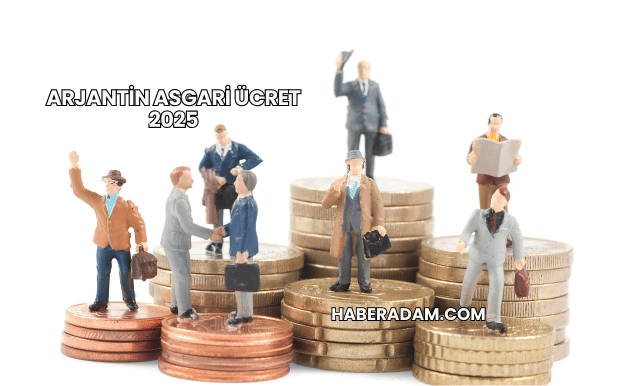 Arjantin Asgari Ücret 2025