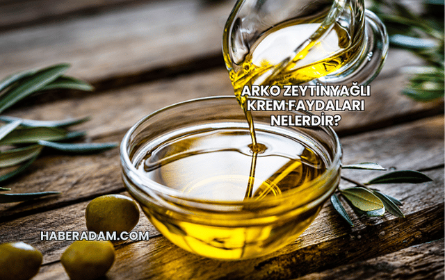 Arko Zeytinyağlı Krem Faydaları Nelerdir?
