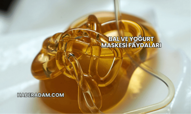 Bal ve Yoğurt Maskesi Faydaları