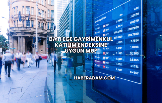 Batı Ege Gayrimenkul Katılım Endeksine Uygun mu?