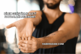 Bilek Geliştirme Aleti Faydaları Nelerdir?