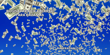 Bilgisayar Açık Kalarak Para Kazanma