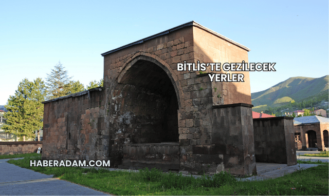 Bitlis’te Gezilecek Yerler