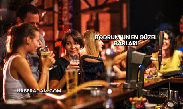 Bodrum’un En Güzel Barları