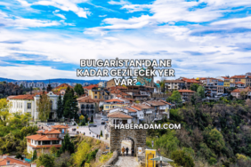 Bulgaristan’da Ne Kadar Gezilecek Yer Var?