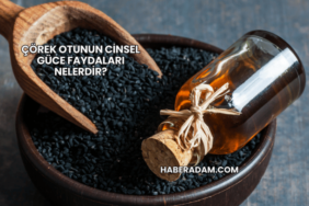 Çörek Otunun Cinsel Güce Faydaları Nelerdir?