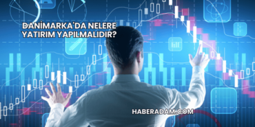 Danimarka'da Nelere Yatırım Yapılmalıdır?