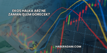 Ekos Halka Arz Ne Zaman İşlem Görecek?