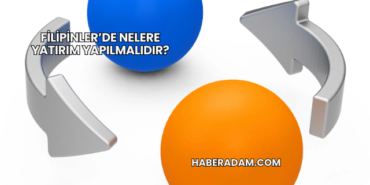 Filipinler’de Nelere Yatırım Yapılmalıdır?