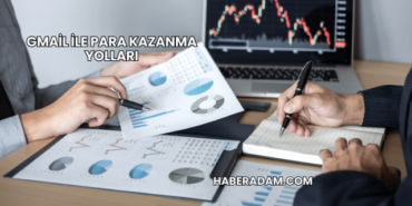 Gmail ile para kazanma yolları