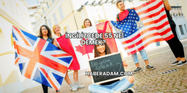 İngilizcede 55 Ne Demek?