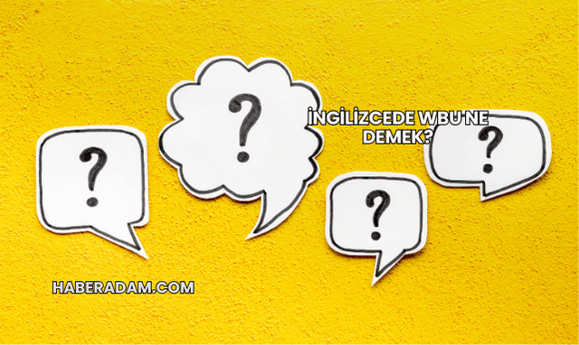 İngilizcede WBU Ne Demek?