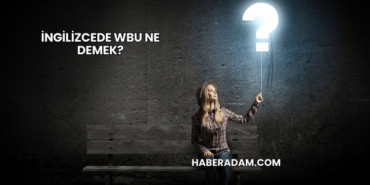 İngilizcede WBU Ne Demek?