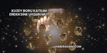 Kuzey Boru Katılım Endeksine Uygun mu?