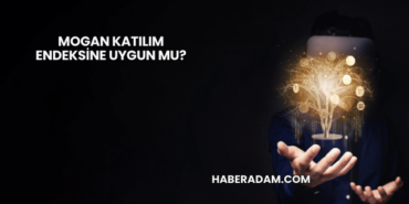 Mogan Katılım Endeksine Uygun mu?