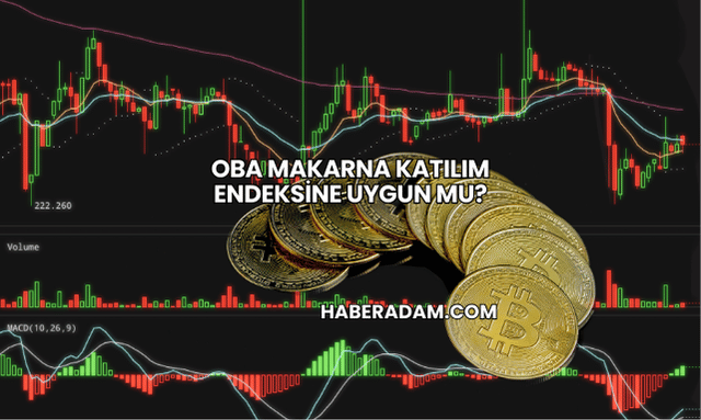 Oba Makarna Katılım Endeksine Uygun mu?