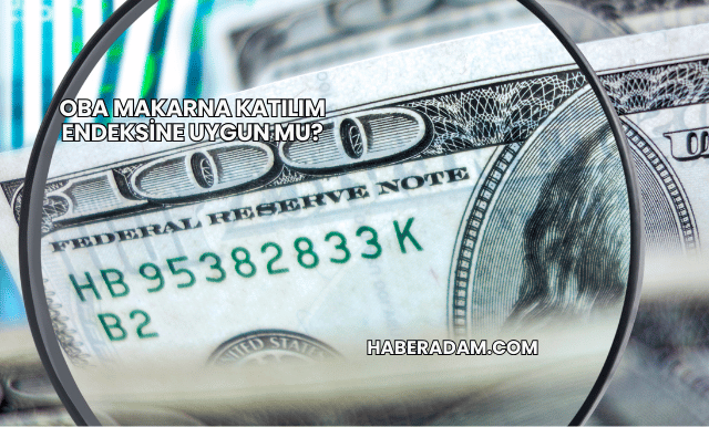 Oba Makarna Katılım Endeksine Uygun mu?