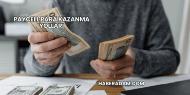 Paycell Para Kazanma Yolları