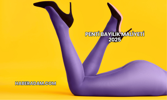 Penti Bayilik Maliyeti 2025