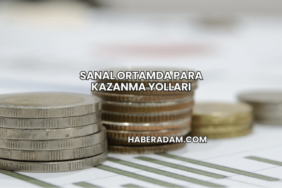 Sanal Ortamda Para Kazanma Yolları