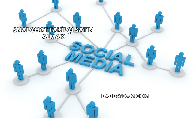 Snapchat Takipçi Satın Almak