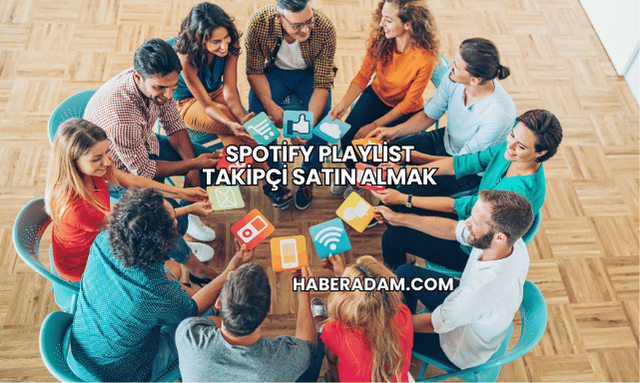 Spotify Playlist Takipçi Satın Almak
