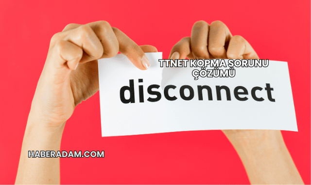 TTNET Kopma Sorunu Çözümü