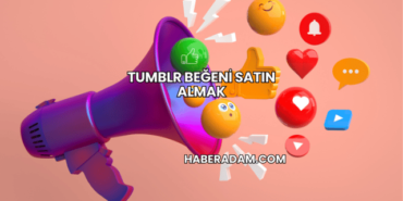 Tumblr Beğeni Satın Almak