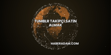 Tumblr Takipçi Satın Almak