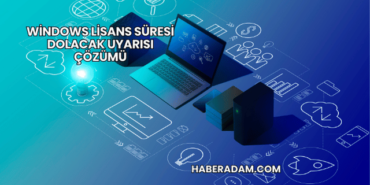 Windows Lisans Süresi Dolacak Uyarısı Çözümü