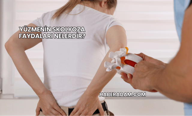 Yüzmenin Skolyoza Faydaları Nelerdir?