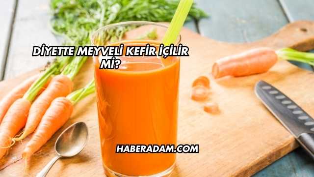 Diyette Meyveli Kefir İçilir mi?