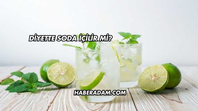 Diyette Soda İçilir mi?