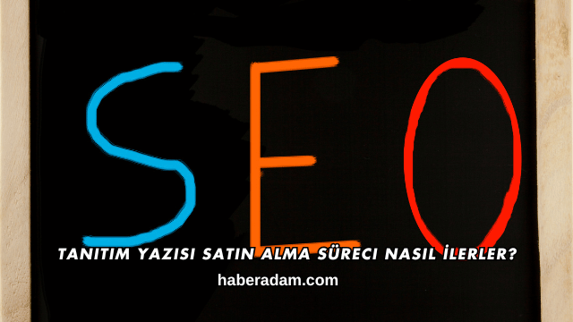 Tanıtım Yazısı Satın Alma Süreci Nasıl İlerler?